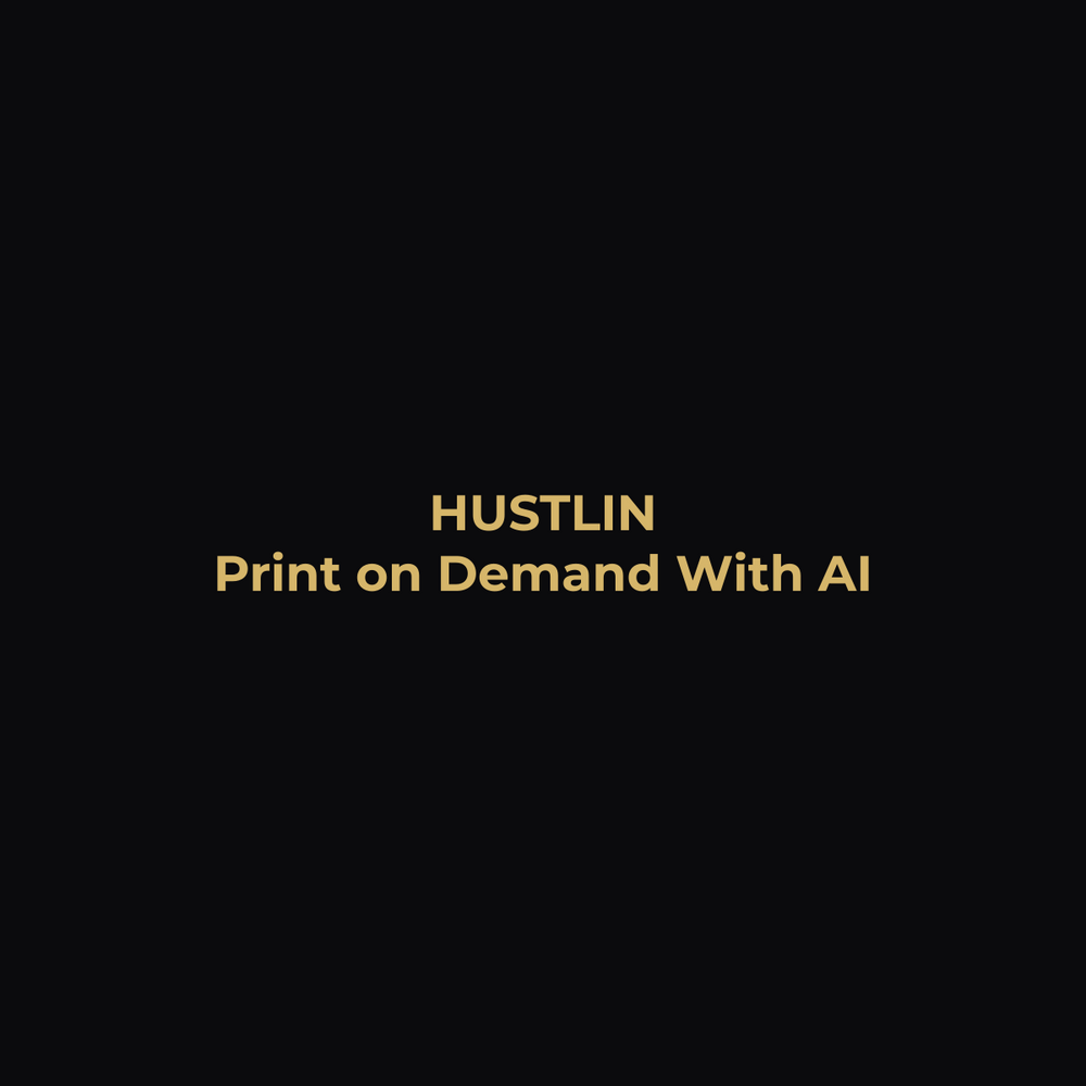 Unlock Your Creativity with the AI Print on Demand Guide - Hustlin