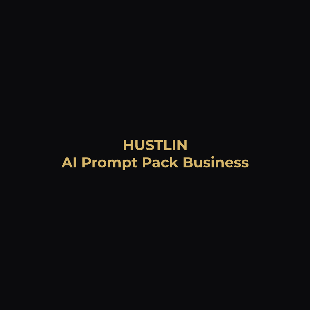 Unlock Your Potential with Our AI Prompt Pack for Business - Hustlin