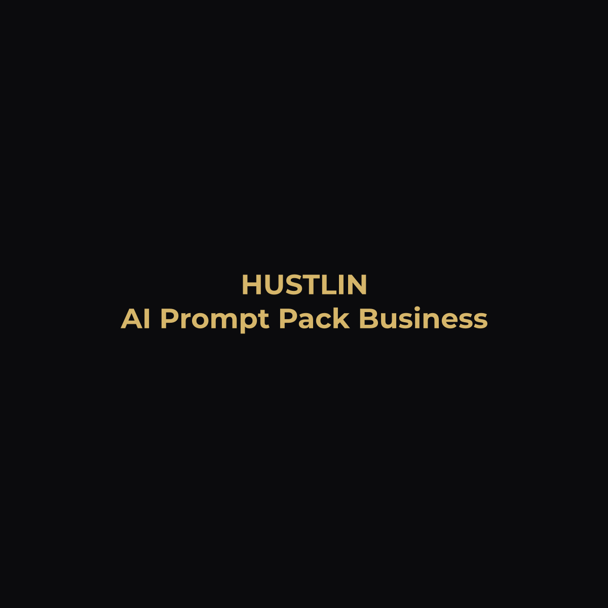 Unlock Your Potential with Our AI Prompt Pack for Business - Hustlin